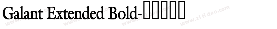 Galant Extended Bold字体转换